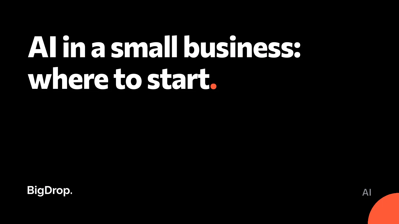 AI in a small business: where to start